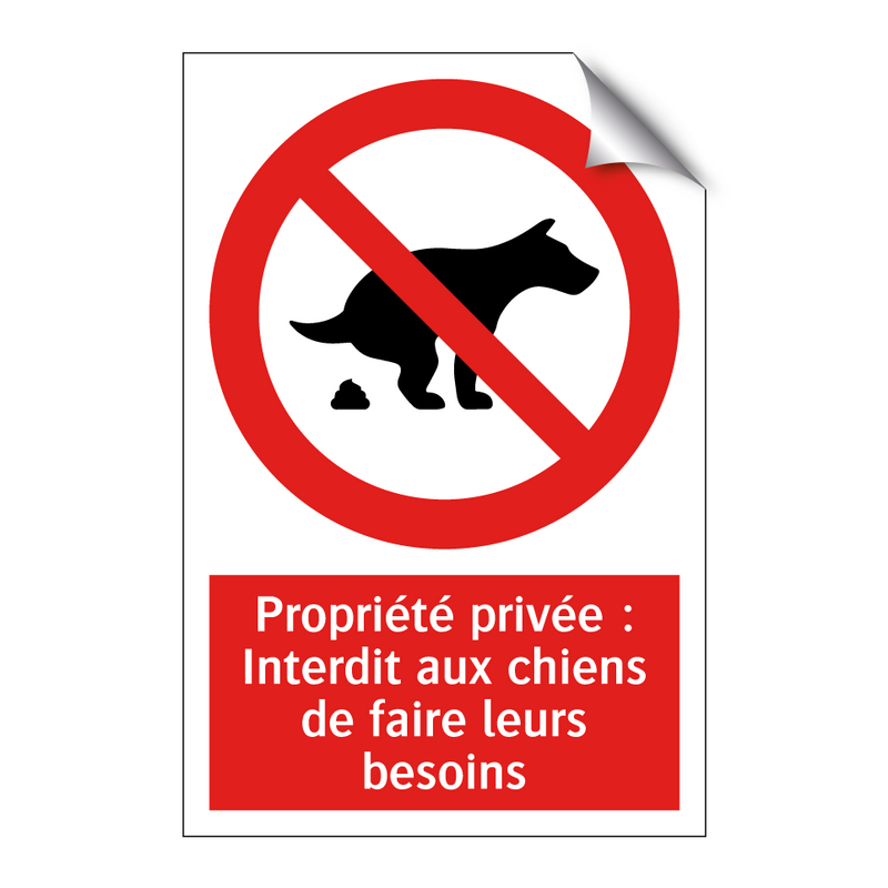 Propriété privée : Interdit aux chiens de faire leurs besoins