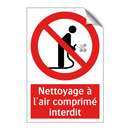 Nettoyage à l'air comprimé interdit
