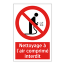 Nettoyage à l'air comprimé interdit