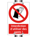 Interdiction d'utiliser des gants !