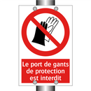 Le port de gants de protection est interdit