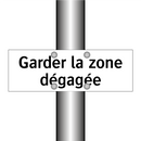 Garder la zone dégagée
