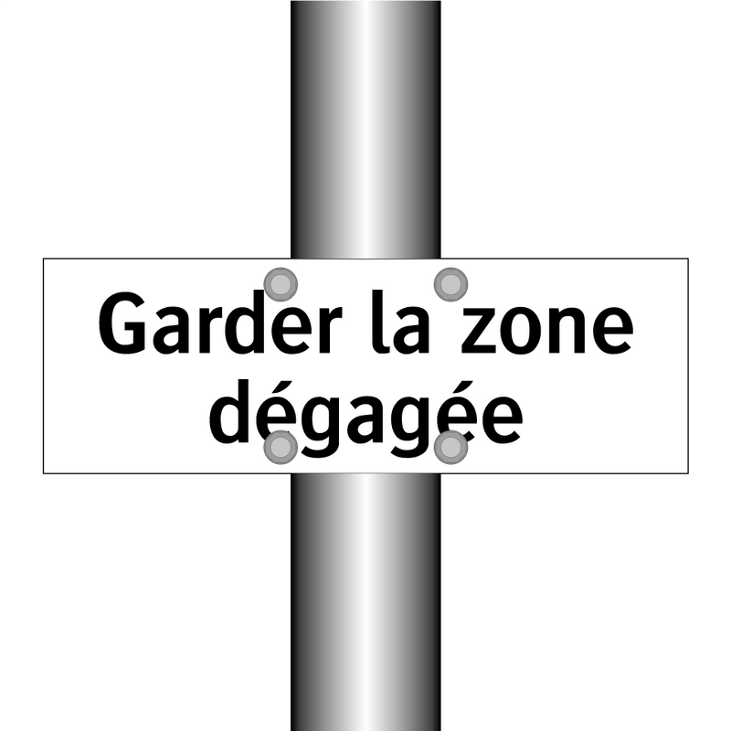 Garder la zone dégagée