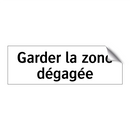 Garder la zone dégagée