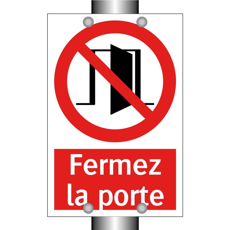 Fermez la porte
