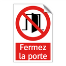 Fermez la porte