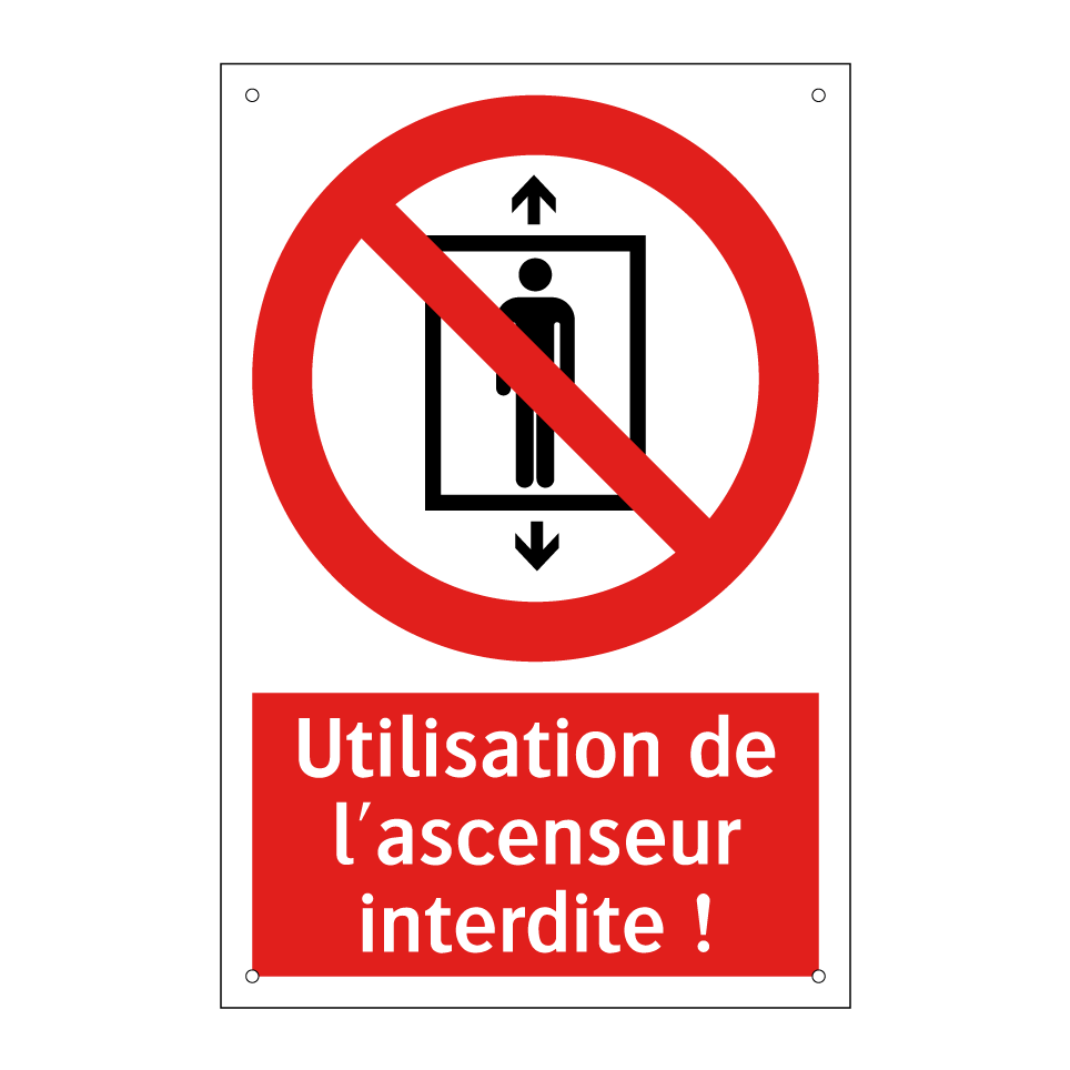 Utilisation de l'ascenseur interdite !
