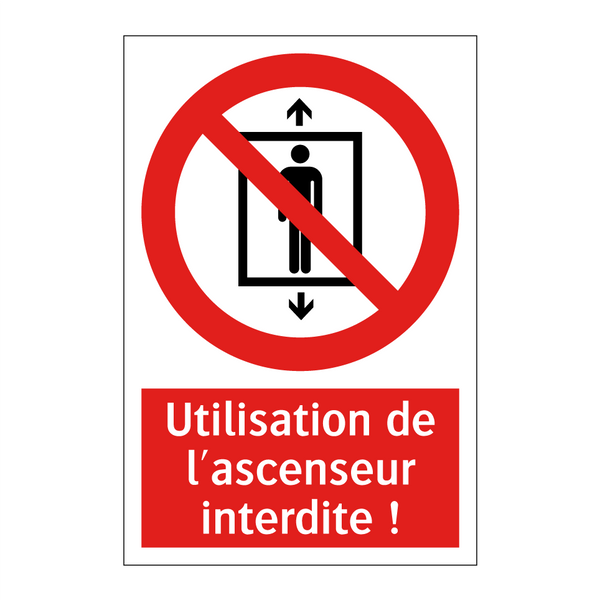 Utilisation de l'ascenseur interdite !