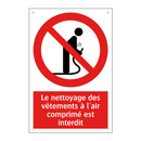 Le nettoyage des vêtements à l'air comprimé est interdit