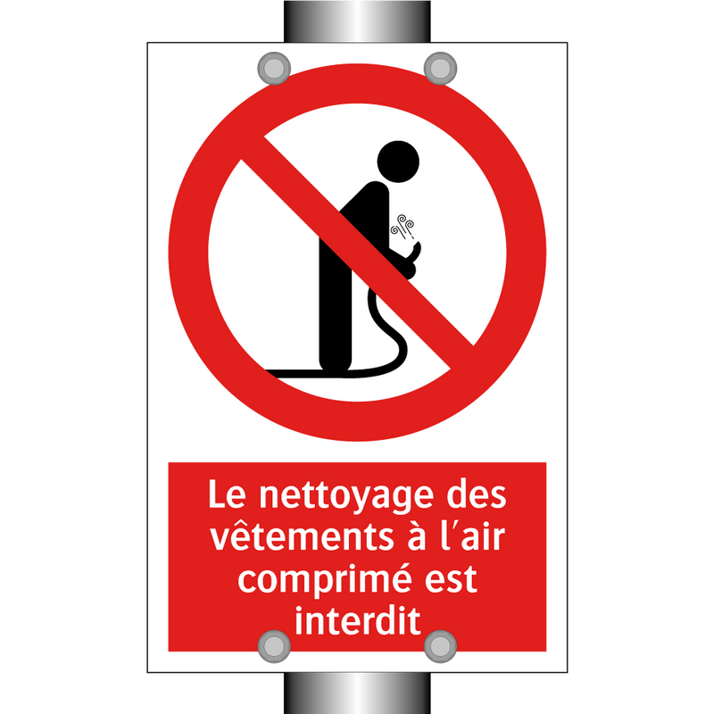 Le nettoyage des vêtements à l'air comprimé est interdit