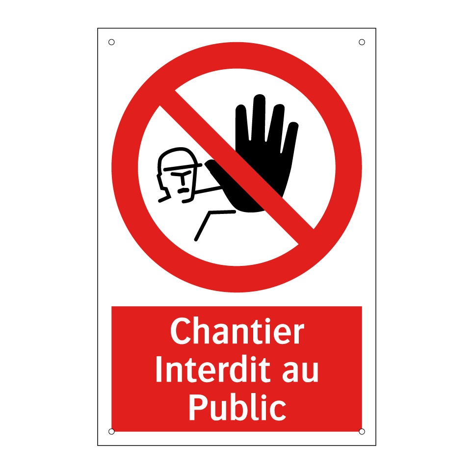 Chantier Interdit au Public
