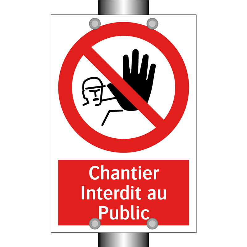 Chantier Interdit au Public