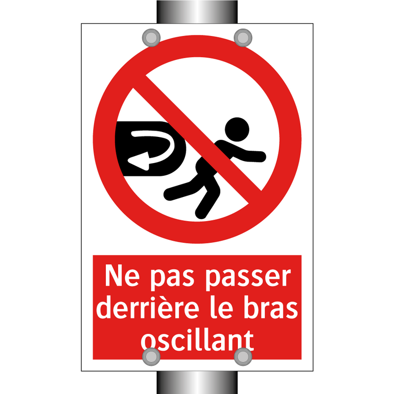 Ne pas passer derrière le bras oscillant