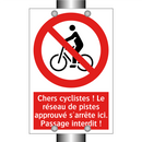Chers cyclistes ! Le réseau de pistes approuvé s'arrête ici. Passage interdit !