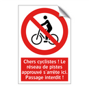 Chers cyclistes ! Le réseau de pistes approuvé s'arrête ici. Passage interdit !