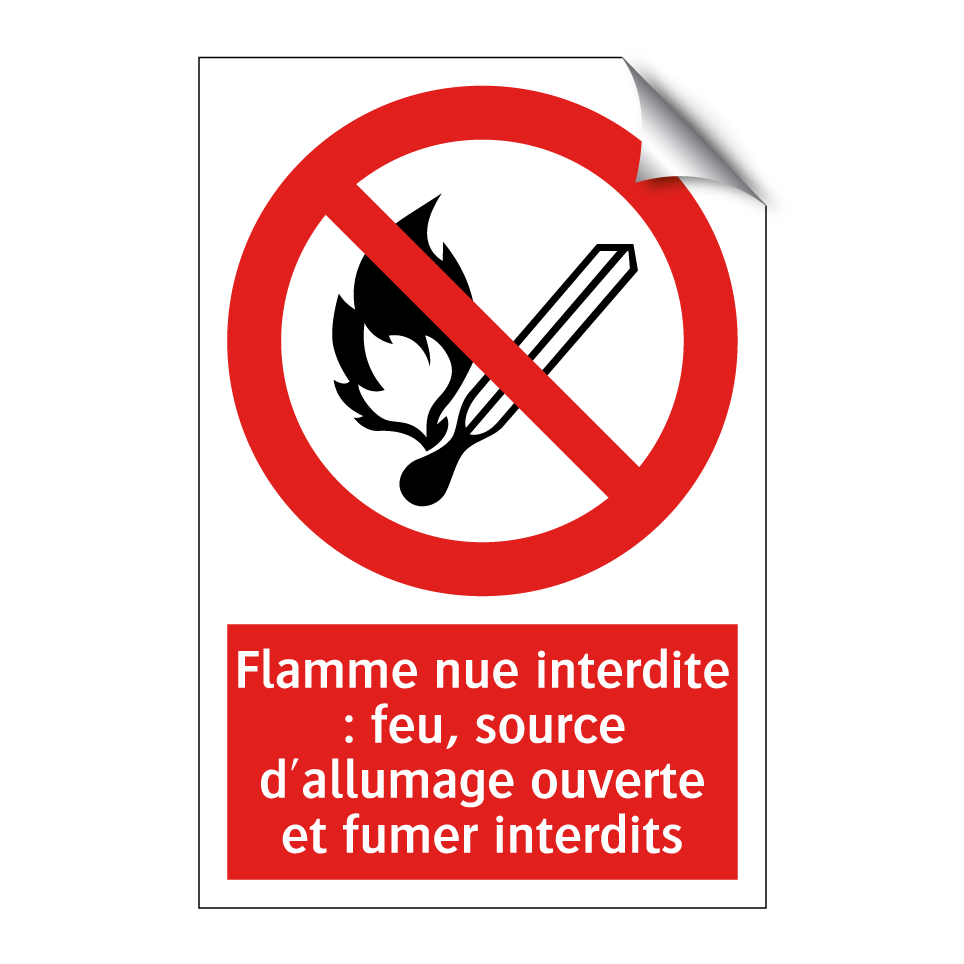 Flamme nue interdite : feu, source d'allumage ouverte et fumer interdits