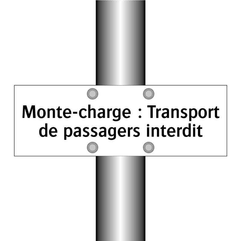Monte-charge : Transport de passagers interdit