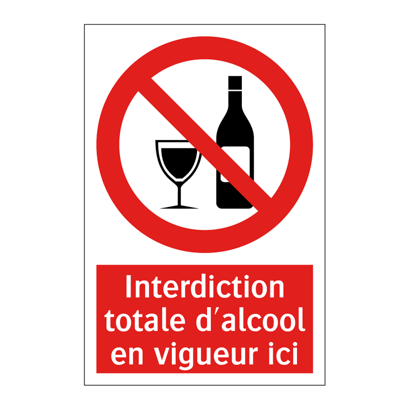 Interdiction totale d'alcool en vigueur ici