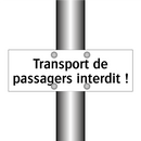 Transport de passagers interdit !