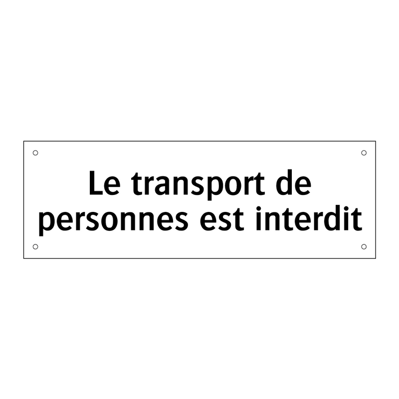Le transport de personnes est interdit