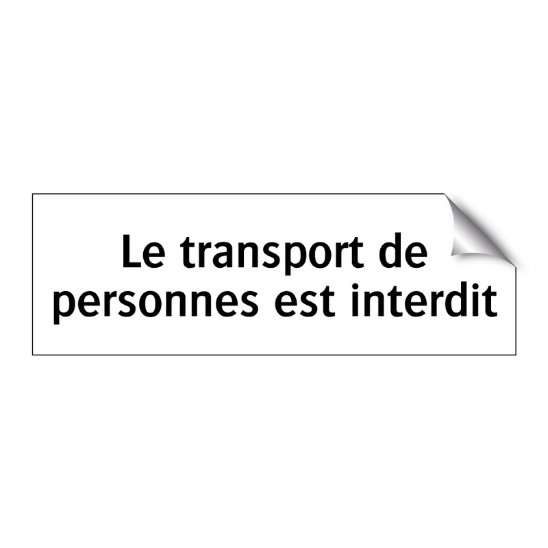 Le transport de personnes est interdit