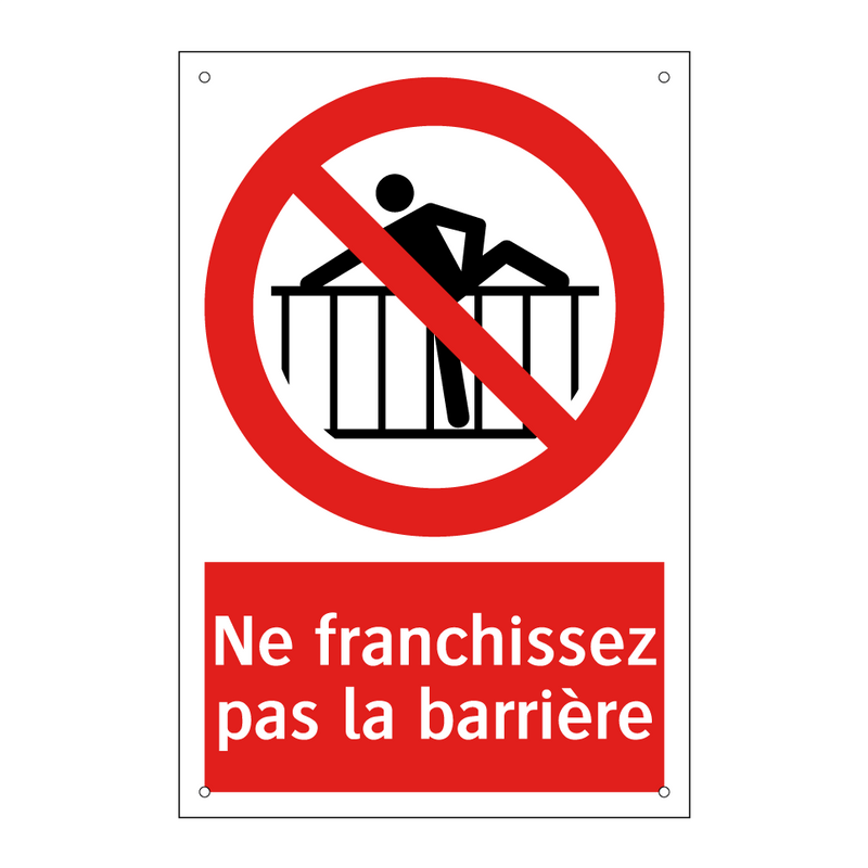 Ne franchissez pas la barrière