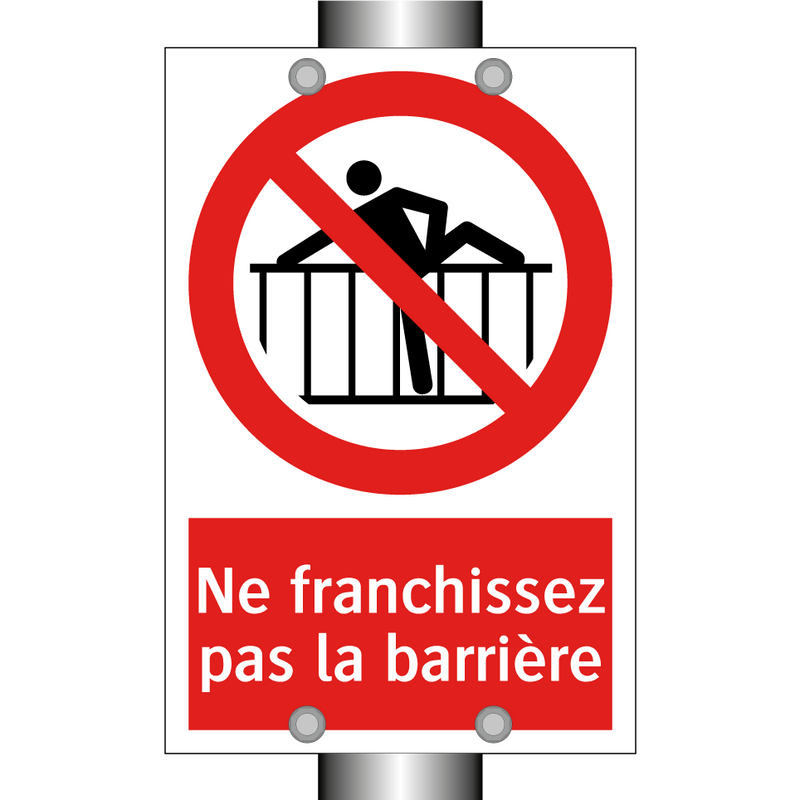 Ne franchissez pas la barrière