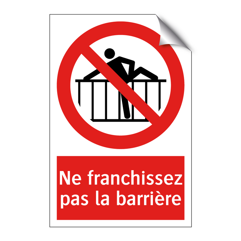 Ne franchissez pas la barrière