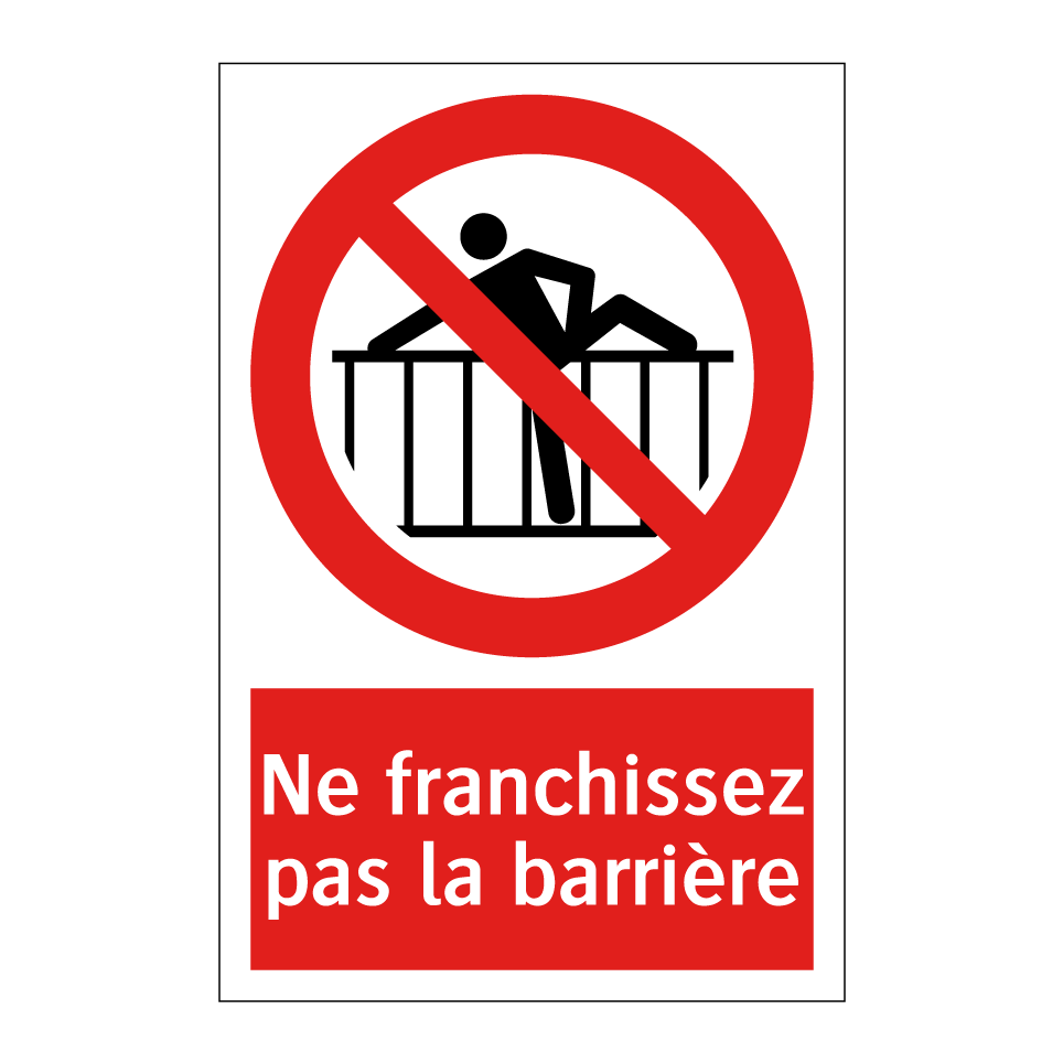 Ne franchissez pas la barrière