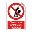 Chaussures métalliques interdites