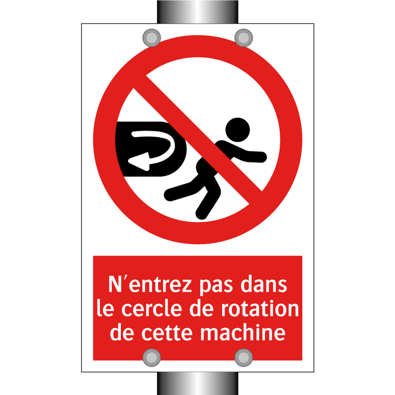 N'entrez pas dans le cercle de rotation de cette machine