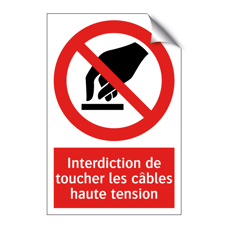 Interdiction de toucher les câbles haute tension