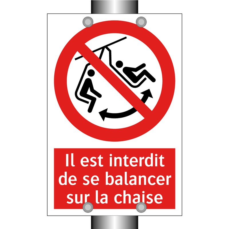 Il est interdit de se balancer sur la chaise
