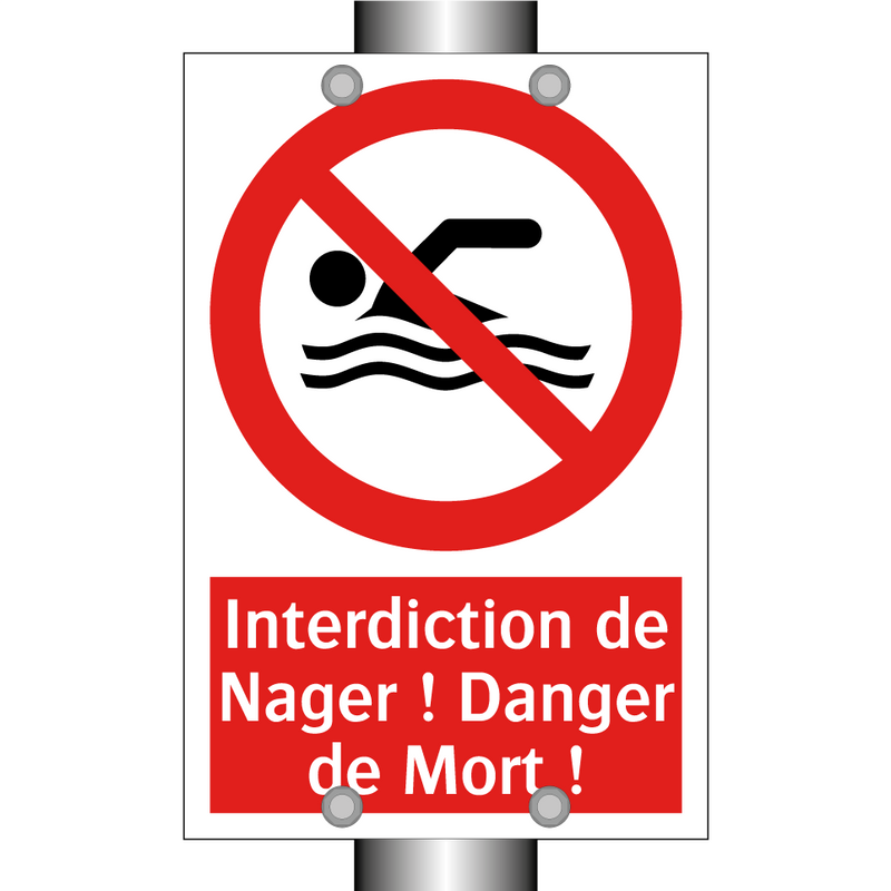 Interdiction de Nager ! Danger de Mort !