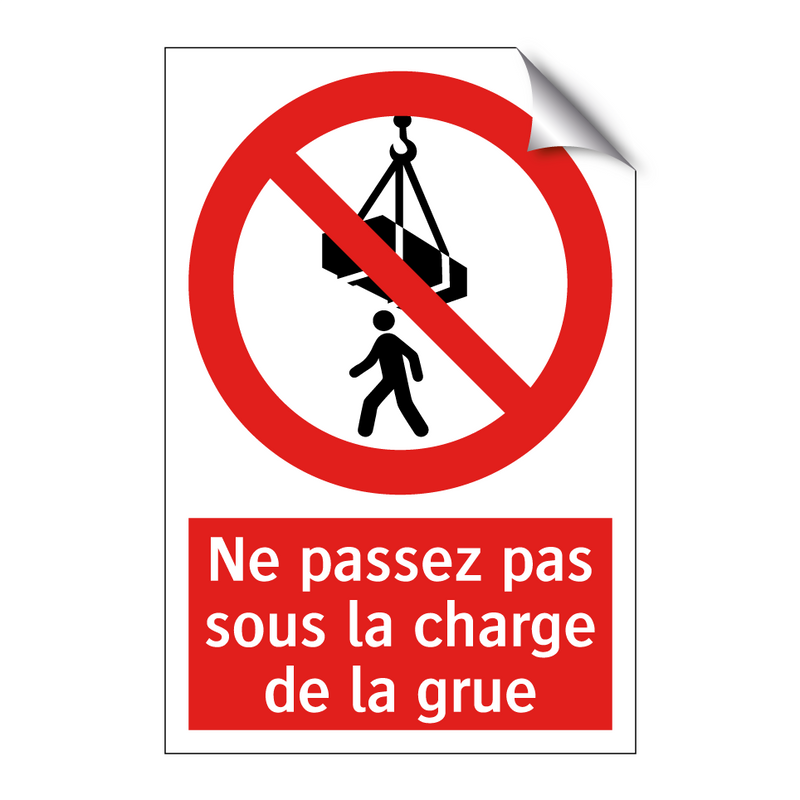 Ne passez pas sous la charge de la grue