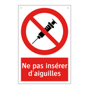 Ne pas insérer d'aiguilles