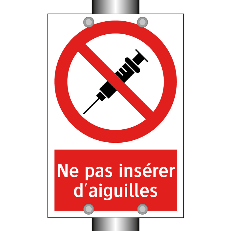 Ne pas insérer d'aiguilles