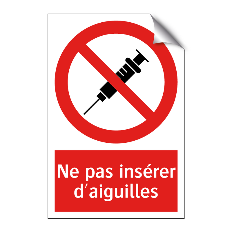 Ne pas insérer d'aiguilles