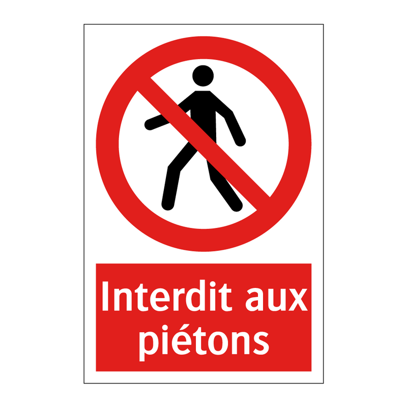 Interdit aux piétons