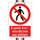 À partir d'ici : interdiction aux piétons
