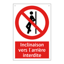 Inclinaison vers l'arrière interdite