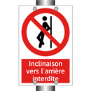 Inclinaison vers l'arrière interdite