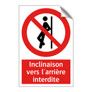 Inclinaison vers l'arrière interdite