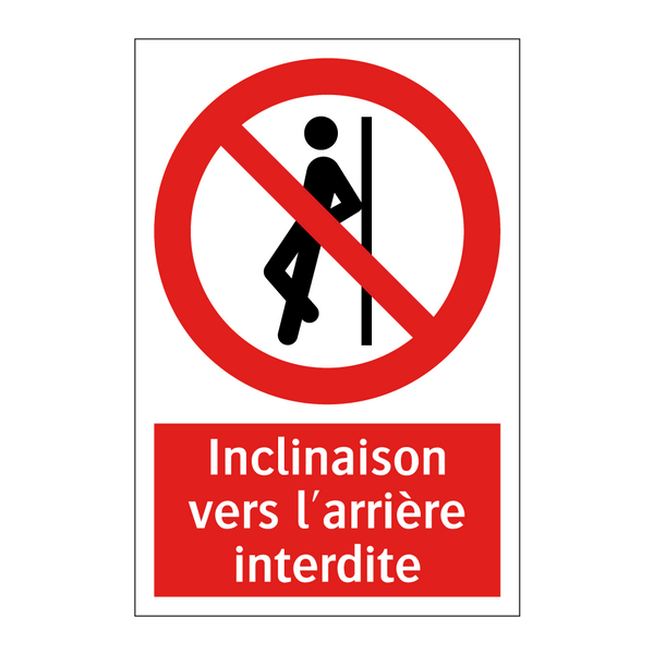 Inclinaison vers l'arrière interdite