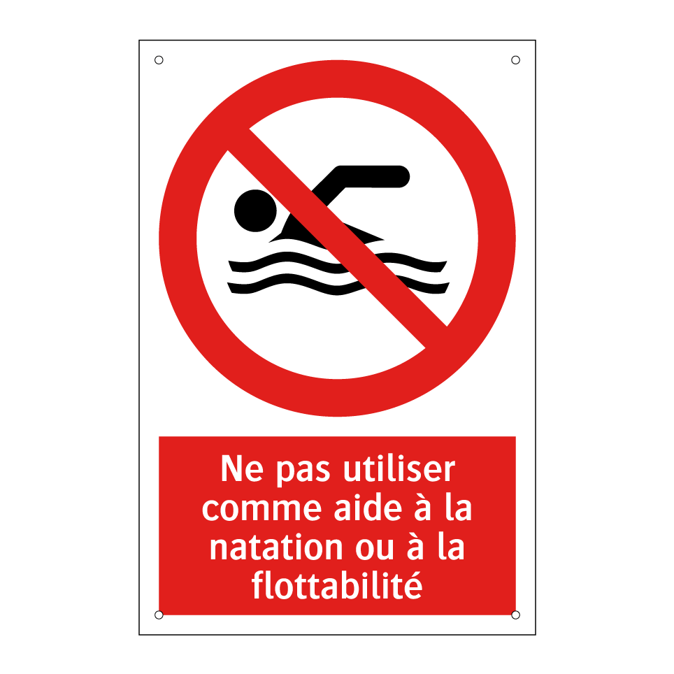 Ne pas utiliser comme aide à la natation ou à la flottabilité