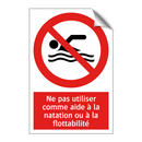 Ne pas utiliser comme aide à la natation ou à la flottabilité