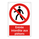 Entrée interdite aux piétons
