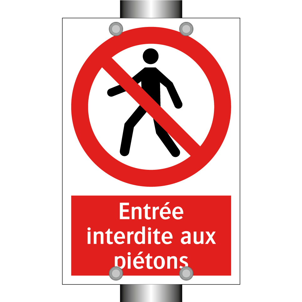 Entrée interdite aux piétons