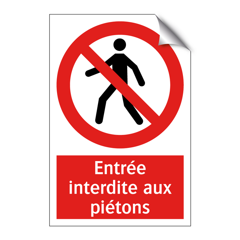 Entrée interdite aux piétons