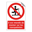 Il est interdit de monter sur les transpalettes